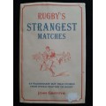 Rugby`s Strangest Matches By John Griffiths