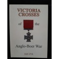 Victoria Crosses of the Anglo-Boer War By Ian Uys