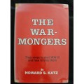 The Warmongers: Their move to strat WW III & how to stop them By Howard S. Katz