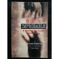 Mission Improbable: A Piece of the South African Story By Richard Rosenthal