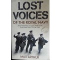 Lost Voices Of The Royal Navy - Max Arthur