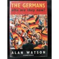 The Germans: Who are they now? By Alan Watson