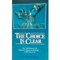 The Choice is Clear - De Allen E Bank