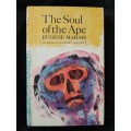 The Soul of the Ape By Eugène N. Marais, Introduction by Robert Ardrey