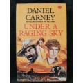 Under The Raging Sky By Daniel Carney