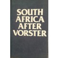 South Africa After Vorster - M T W Arnheim