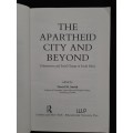The Apartheid City & Beyond Edited by David M. Smith
