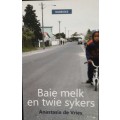 Baie Melk En Twie Sykers -Sykers -  Anastasia de Vries