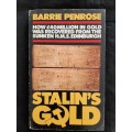 Stalin`s Gold: The Story of HMS Edinburgh & Its Treasure By Barrie Penrose