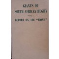 Giants Of South African Rugby with a Report On The Lions - A C Parker
