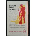 The Desert & The Jungle By Lt. Gen. Sir Geoffrey Evans K.B.E., C.B., D.S.O.