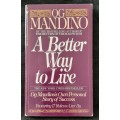 A Better Way to Live By OG Mandino