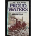 Proud Waters By Ewart Brookes