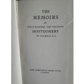 The Memoirs of Field-Marshal The Viscount Montgomery of Alamein K G