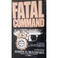 Fatal Command - Joseph D McNaMara