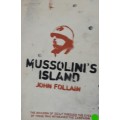 Mussolini`s Island - John Follain