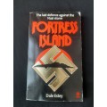 Fortress Island: The last defence against the Nazi storm  By Dale Estey