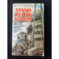 Stand by for Action By Commander William Donald
