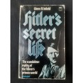 Hitler`s Secret Life By Glenn B. Infield