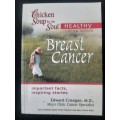 Chicken Soup for the Soul, Healthy living Series: Breast Cancer By Jack Canfield & Edward Creagan