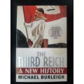 The Third Reich: A New History By Michael Burleigh