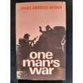 One Man`s War By James Ambrose Brown