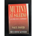 Mutiny at Salerno: An Injustice Exposed By Saul David