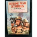 Heroic War Stories By Alistair MacLean, David Niven & Sir Arthur Conan Doyle