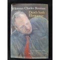 Death Hath Eloquence By Herman Charles Bosman Edited by Aegidius Jean Blignaut