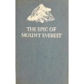 The Epic Of Mount Everest - Sir Francis Younghusband