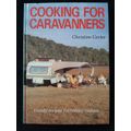 Cooking for Caravanners By Christine Carter