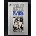 The Guinea Pig Club By Edward Bishop