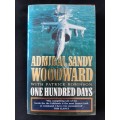 One Hundred days By Admiral Sandy Woodward with Patrick Robinson