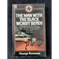 The Man with the Black Worry Beads By George Rumanes