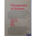 Montgomery of Alamein By Field Marshal, The Viscount Montgomery of Alamein K.G., G.C.B., D.S.O.