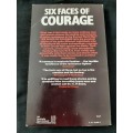 Six Faces of Courage By M.R.D. Foot