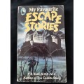 My Favourite Escape Stories By P.R. Reid, M.B.E., M.C.