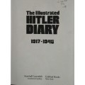 The Illustrated Hitler Diary- 1917 to 1945