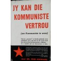 Jy Kan Die Kommuniste Vertrou - Dr Fred Schwarz