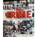 True Crime - Classic, Rare And Unseen - Daily Mail
