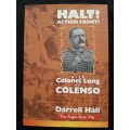 Halt! Action Front! with Colonel Long at Colenso By Darrell Hall