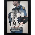Behind the Badge By Andrew Faull