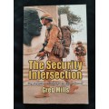 The Security Intersection: The Paradox of Power in an Age of Terror By Greg Mills