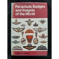 Parachute Badges & Insignia of the World By R.J. Bragg & Roy Turner