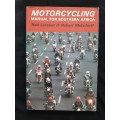 Motorcycling Manual for Southern Africa By Neil Lurssen & Robert Matzdorff