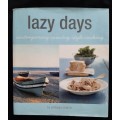 Lazy days: Contemporary Country-Style Cooking By Phillippa Cheifitz