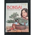 Bonsai: Illustrated Guide to an Ancient Art By Editors of Sunset Books & Sunset Magazine