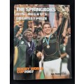The Springboks Win Rugby`s Greatest Prize: Rugby World Cup 2007 Edited by Ian Robertson