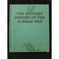 The Military History of the Korean War By Samuel Layman Atwood Marshall