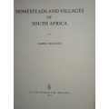 Homesteads and Villages of South Africa - James Walton